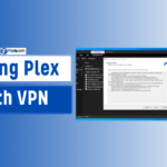 Using Plex with VPN