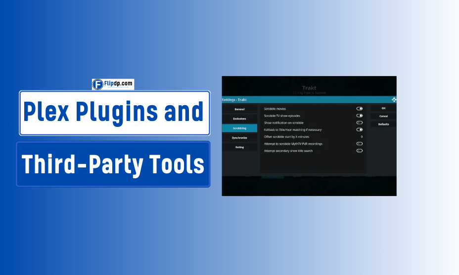 Plex Plugins and Third-Party Tools