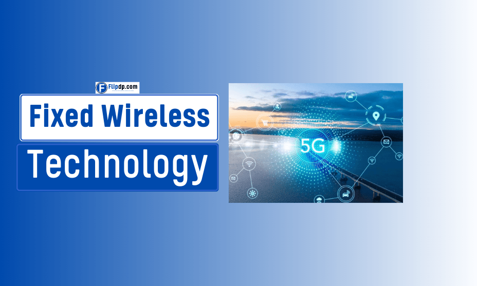 Fixed Wireless Technology