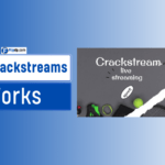 What Is Crackstreams?