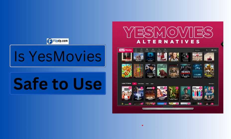 Is YesMovies Safe to Use Without a VPN? Expert Tips and Advice