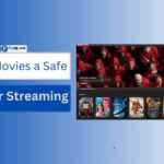 Is YesMovies a Safe Site for Streaming