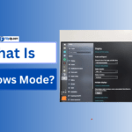 What Is Windows Mode?