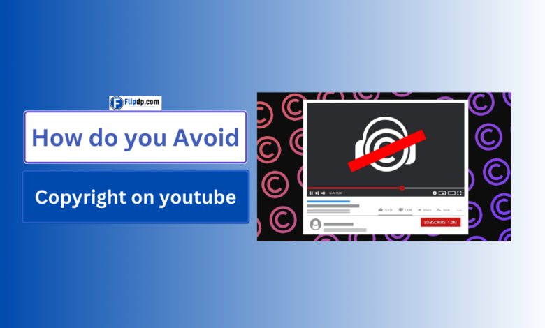 How to Avoid Copyright Issues on YouTube