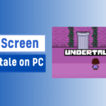 How to Full Screen Undertale on PC