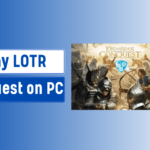 How Can You Play LOTR Conquest on PC