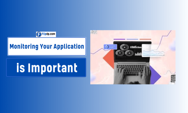 Why Monitoring Your Application is Important