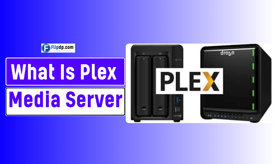 What is Plex Media Server