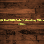 1) (255, 0, 0): Red RGB Code: Unleashing Vibrant Design Ideas