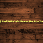 2) (255, 0, 0): Red RGB Code: How to Use It in Your Branding