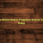 Affordable Online Degree Programs: Unlock Your Future Today