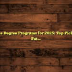 Best Online Degree Programs for 2025: Top Picks for Your Future