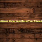 Bing Ads Audience Targeting: Boost Your Campaign Success