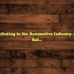 Digital Marketing in the Automotive Industry: Boost Your Sales