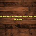 Display Ad Network Examples: Boost Your Marketing Strategy