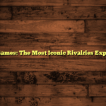 NBA Games: The Most Iconic Rivalries Explained