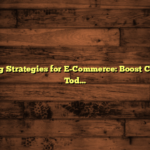 Retargeting Strategies for E-Commerce: Boost Conversions Today