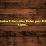 Video Streaming Optimization Techniques: Enhance User Experience