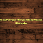 What Are SEO Keywords: Unlocking Online Success Strategies